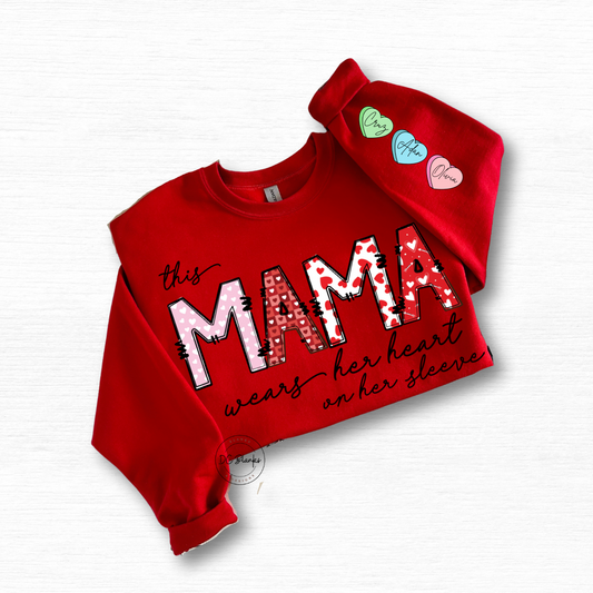 Mama Wears her Heart on Her Sleeve Crewneck