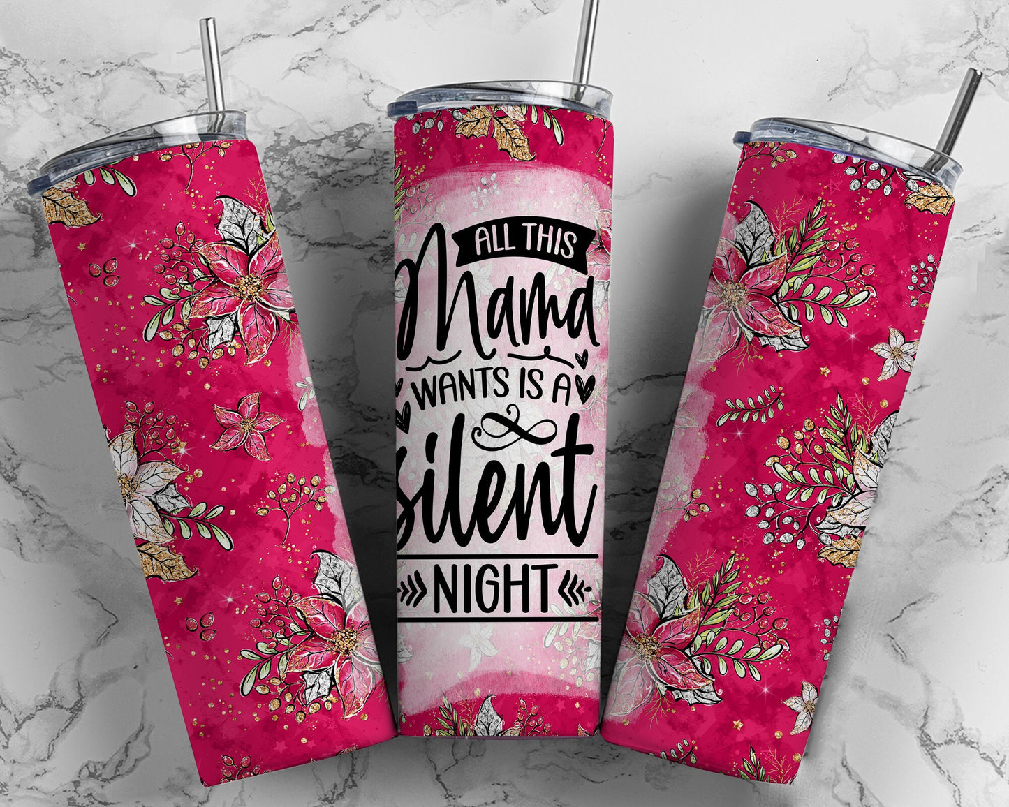 All This Mama Wants Is a Silent Night | 20oz Christmas Tumbler
