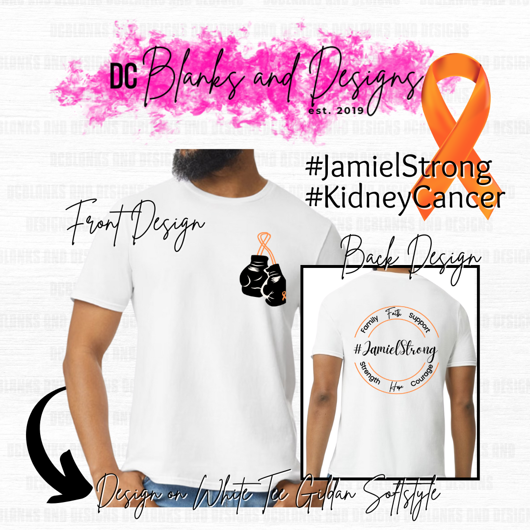 Kidney Cancer Support Shirt #JamielStrong